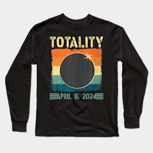 Totality April 8 2024 Total Solar Eclipse America Long Sleeve T-Shirt